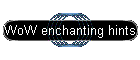 WoW enchanting hints